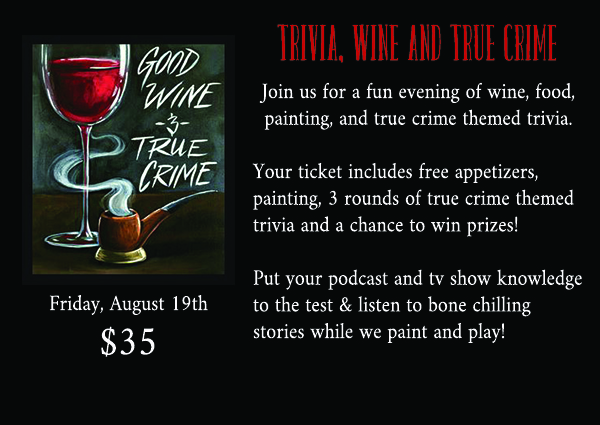 Sold Out Wine & True Crime Paint & Trivia