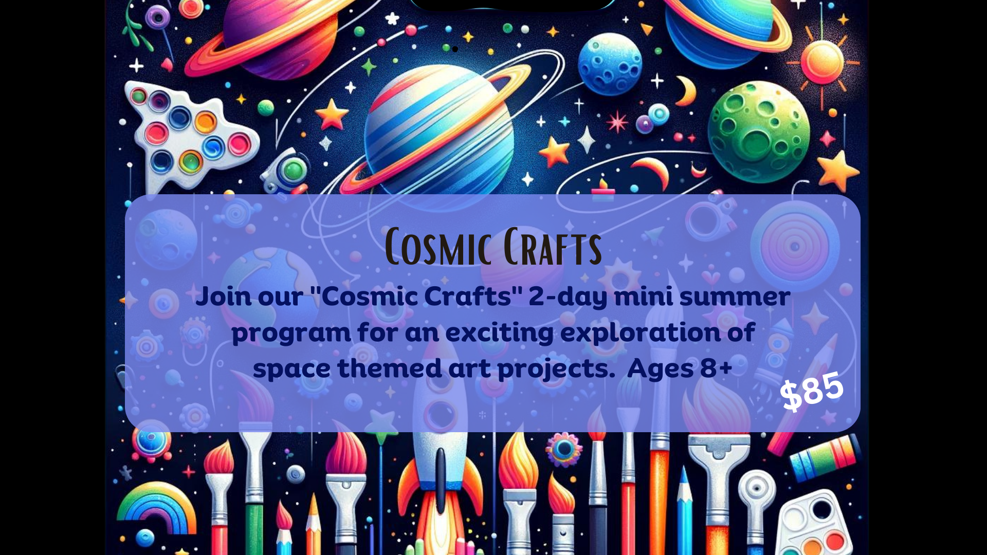 Cosmic Crafts Summer Art & Craft Program