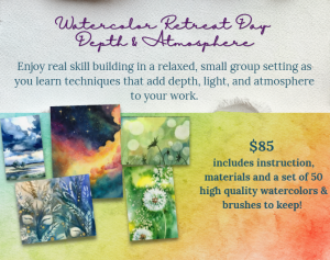 watercolor retreat and skill building day: depth and atmosphere